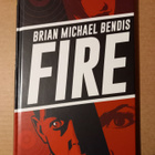 Brian Michael Bendis - Fire / Albumi - pikkukuva 1