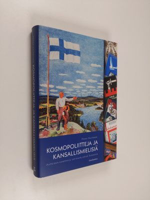 Pekka Valtonen : Kosmopoliitteja ja kansallismielisiä : a...