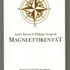 Breton & Soupault: Magneettikentät - pikkukuva 1