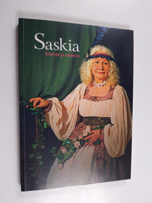 Saskia : elämää ja taidetta