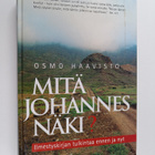 Osmo Haavisto : Mitä Johannes näki? - pikkukuva 1