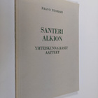 Paavo Tuomari : Santeri Alkion yhteiskunnalliset aatteet - pikkukuva 1