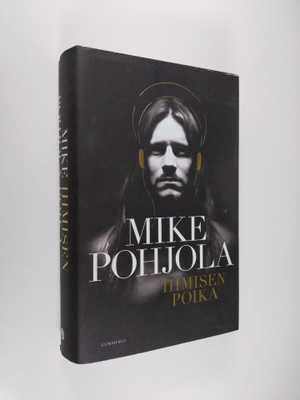 Mike Pohjola : Ihmisen poika