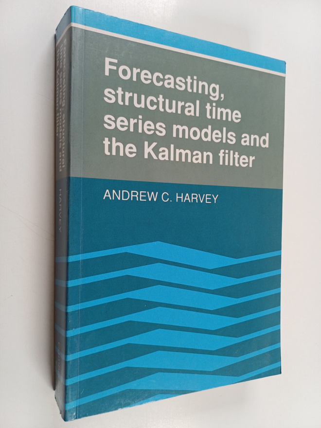 Andrew C. Harvey : Forecasting, Structural Time Series Mo...