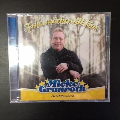 Micke Granroth - Från mörker till ljus CDEP (UUSI)