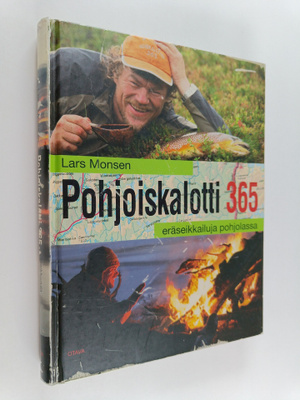 Lars Monsen : Pohjoiskalotti 365 : eräseikkailuja pohjolassa