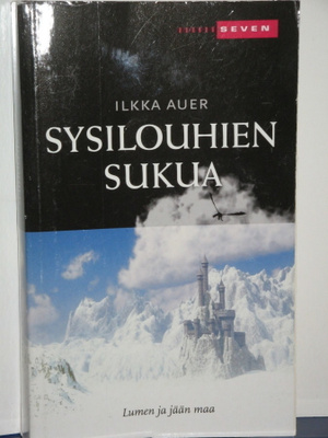 Ilkka Auer : SYSILOUHIEN SUKUA
