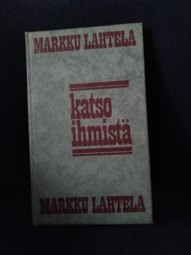 Markku Lahtela: Katso ihmistä