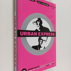 Urban Express - 15 Urban Rules to Help You Navigate the N... - pikkukuva 1