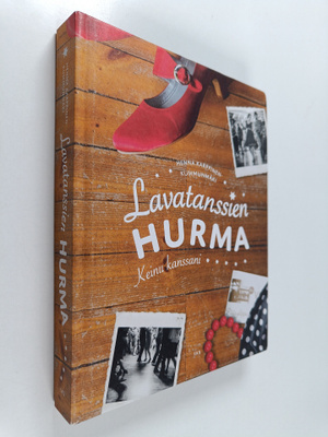 Henna Karppinen-Kummunmäki : Lavatanssien hurma - keinu k...