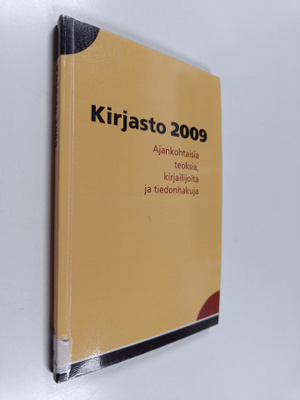 Kirjasto 2009 : ajankohtaisia teoksia, kirjailijoita ja t...