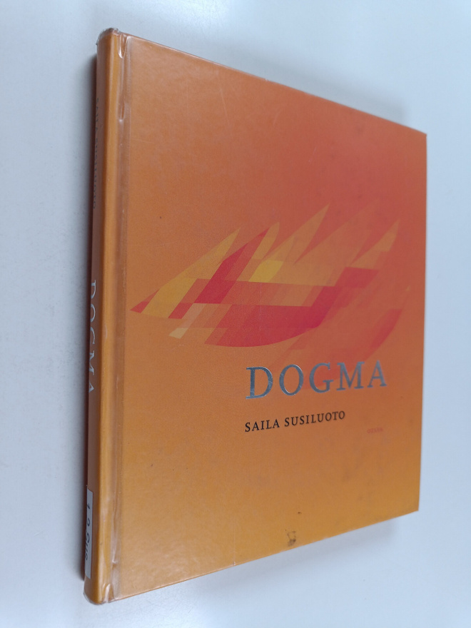 Saila Susiluoto : Dogma : runoja