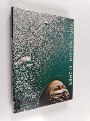 Sofia Nordin : Atomer