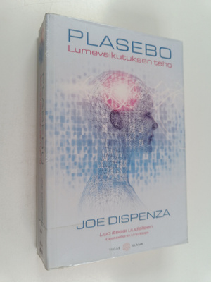 Joe Dispenza : Plasebo : Lumevaikutuksen teho