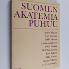 Martti ym. (Kirj.) Haavio : Suomen akatemia puhuu - pikkukuva 1