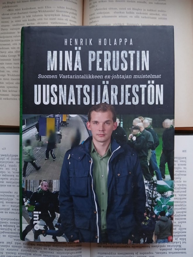 Henrik Holappa - Minä perustin uusnatsijärjestön (sid.)
