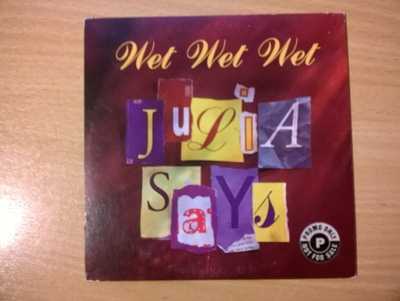Wet Wet Wet - Julia Says CDS