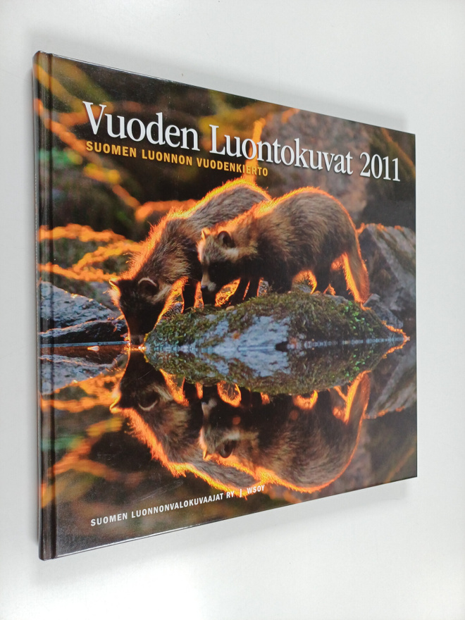 Vuoden luontokuvat 2011 : Suomen luonnon vuodenkierto