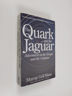Murray Gell-Mann : The Quark and the Jaguar : Adventures ...