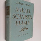 Aarni Voipio : Mikael Soinisen elämä - pikkukuva 1
