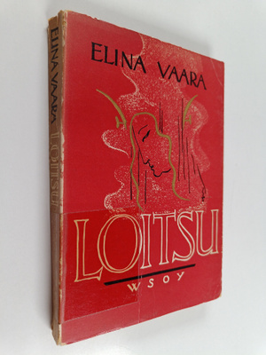Elina Vaara : Loitsu : runoja