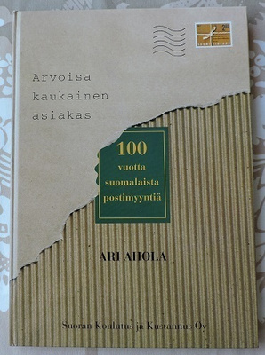 Ari Ahola: Arvoisa kaukainen asiakas