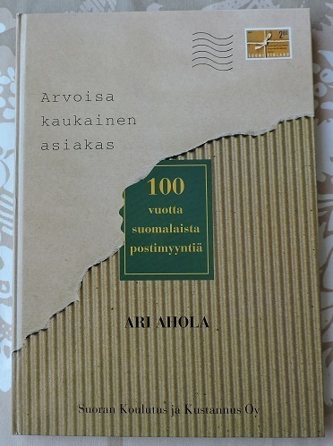 Ari Ahola: Arvoisa kaukainen asiakas