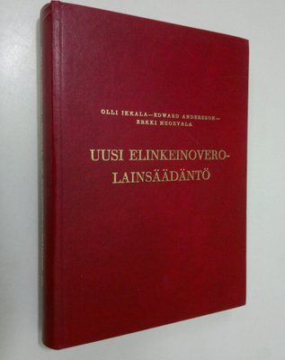 Olli Ikkala : Uusi elinkeinoverolainsäädäntö 1978