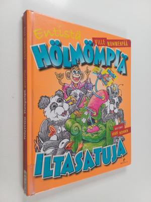 Ville Nummenpää : Entistä hölmömpiä iltasatuja