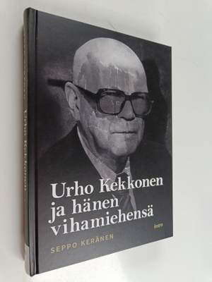 Seppo Keränen : Urho Kekkonen ja hänen vihamiehensä