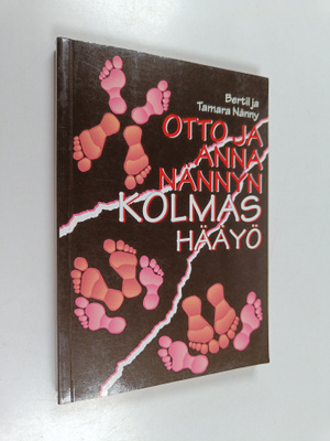 Bertil Nänny : Otto ja Anna Nännyn kolmas hääyö
