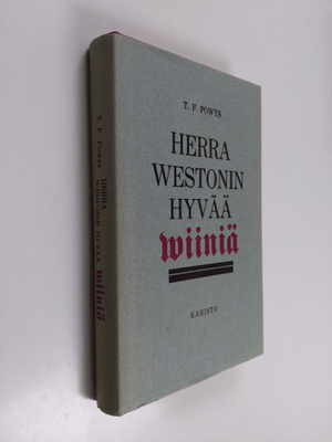 T. F. Powys : Herra Westonin hyvää viiniä