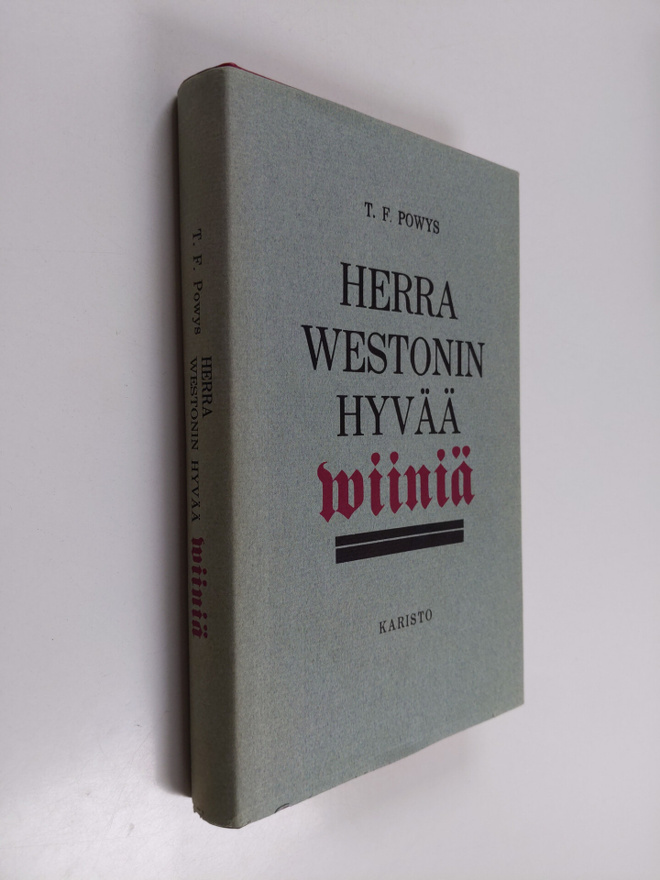T. F. Powys : Herra Westonin hyvää viiniä
