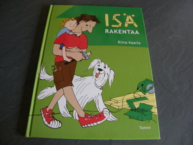 Riina Kaarla Isä rakentaa
