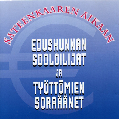 EDUSKUNNAN SOOLOILIJAT: Räsänen, Veltto V, Alho ym – CD 1998
