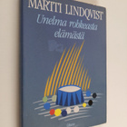 Martti Lindqvist : Unelma rohkeasta elämästä : ryhmämatko... - pikkukuva 1