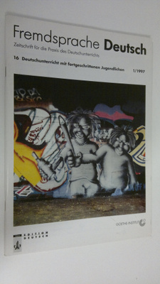 Fremdsprache Deutsch : Zeitschrift fur die Praxis des Deu...
