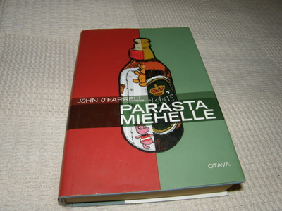 John O´Farrell Parasta miehelle -sid