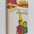 Tsingiz Aitmatov : Dzamilja : punahuivinen poppelini - pikkukuva 1