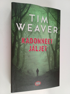 Tim Weaver : Kadonneet jäljet