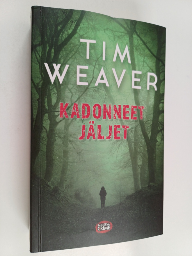 Tim Weaver : Kadonneet jäljet