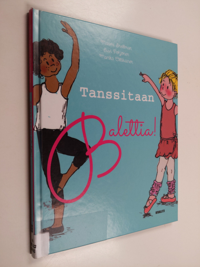 Maami Snellman : Tanssitaan balettia!