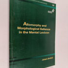 Juhani Järvikivi : Allomorphy and Morphological Salience ... - pikkukuva 1