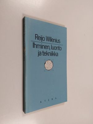 Reijo Wilenius : Ihminen, luonto ja tekniikka