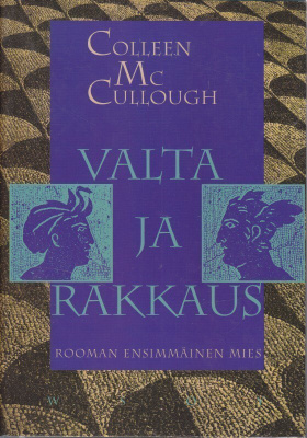 Colleen McCullough: Valta ja Rakkaus,Rooman ensimmäinen mies