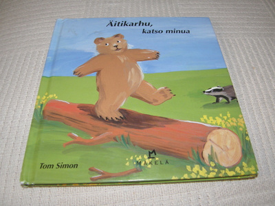 Tom Simon Äitikarhu, katso minua