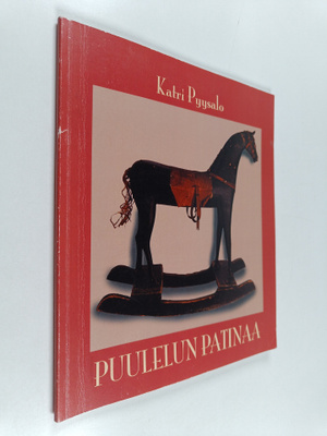Katri Pyysalo : Puulelun patinaa