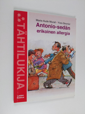Marie-Aude Murail : Antonio-sedän erikoinen allergia
