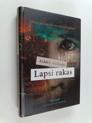 Ashley Audrain : Lapsi rakas