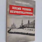Göran Schildt : Kolme viikkoa Neuvostoliitossa - pikkukuva 1